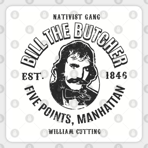 Bill the Butcher Lts Magnet by Alema Art